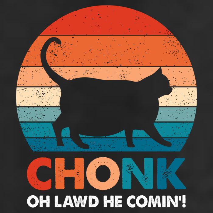 Chonk Oh Lawd He Comin Funny Fat Cat 25L Jumbo Tote