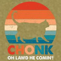 Chonk Oh Lawd He Comin Funny Fat Cat Garment-Dyed Women's Muscle Tee