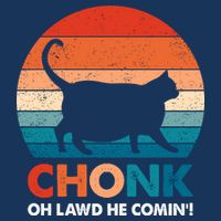 Chonk Oh Lawd He Comin Funny Fat Cat Infant Baby Jersey Bodysuit