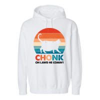 Chonk Oh Lawd He Comin Funny Fat Cat Garment-Dyed Fleece Hoodie