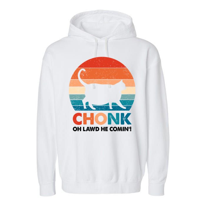 Chonk Oh Lawd He Comin Funny Fat Cat Garment-Dyed Fleece Hoodie