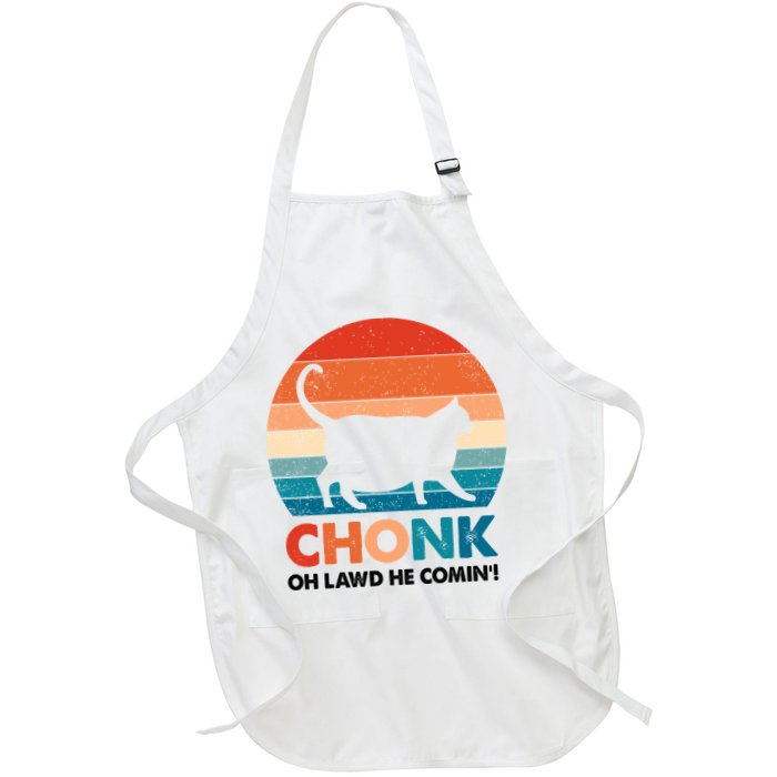 Chonk Oh Lawd He Comin Funny Fat Cat Full-Length Apron With Pockets