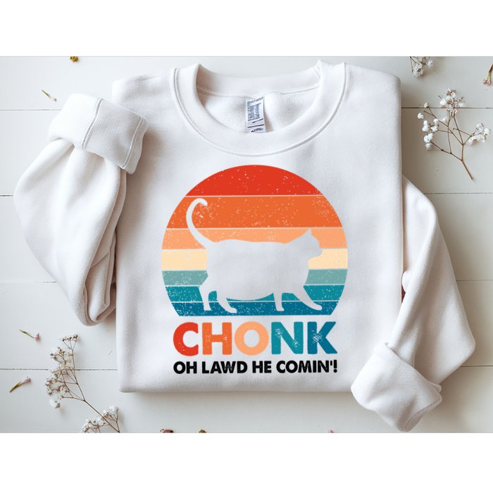Chonk Oh Lawd He Comin Funny Fat Cat Sweatshirt