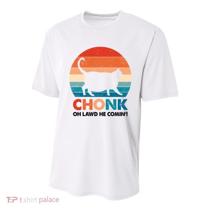 Chonk Oh Lawd He Comin Funny Fat Cat Youth Performance Sprint T-Shirt