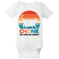 Chonk Oh Lawd He Comin Funny Fat Cat Baby Bodysuit
