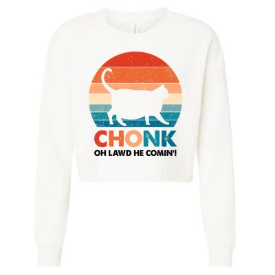 Chonk Oh Lawd He Comin Funny Fat Cat Cropped Pullover Crew