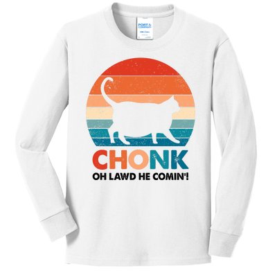 Chonk Oh Lawd He Comin Funny Fat Cat Kids Long Sleeve Shirt