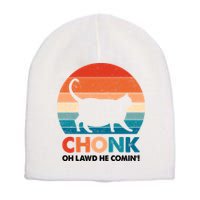 Chonk Oh Lawd He Comin Funny Fat Cat Short Acrylic Beanie