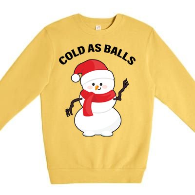 Cold As Balls Winter Snowman Premium Crewneck Sweatshirt