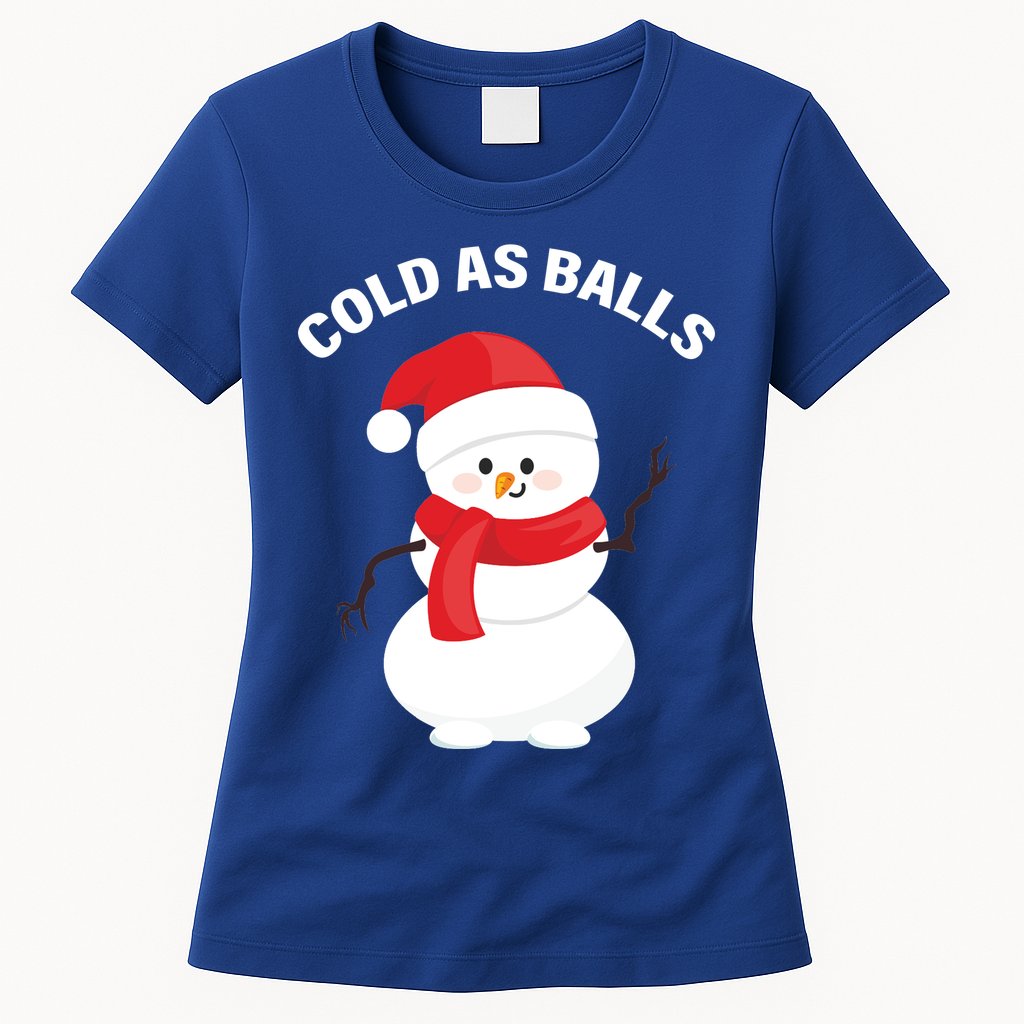 Cold As Balls Winter Snowman Womens T-Shirt