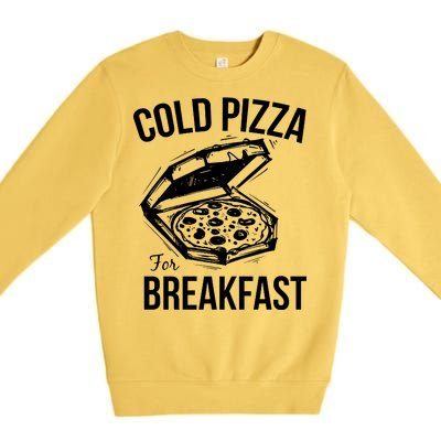 Cold Pizza For Breakfast Premium Crewneck Sweatshirt