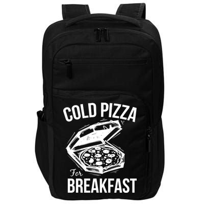 Cold Pizza For Breakfast Impact Tech Backpack