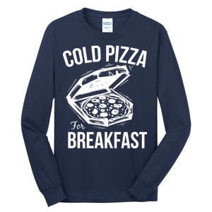 Cold Pizza For Breakfast Tall Long Sleeve T-Shirt