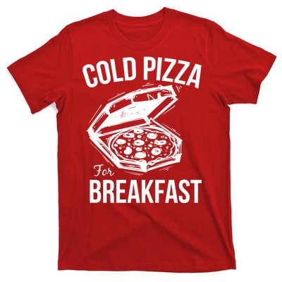 Cold Pizza For Breakfast T-Shirt