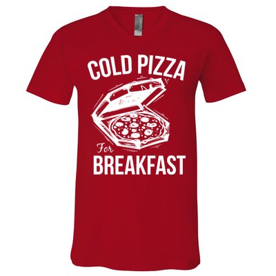 Cold Pizza For Breakfast V-Neck T-Shirt