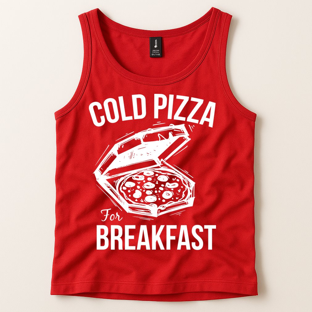 Cold Pizza For Breakfast Tank Top