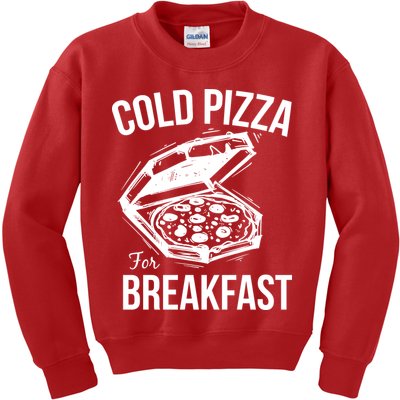 Cold Pizza For Breakfast Kids Sweatshirt