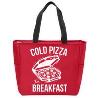 Cold Pizza For Breakfast Zip Tote Bag