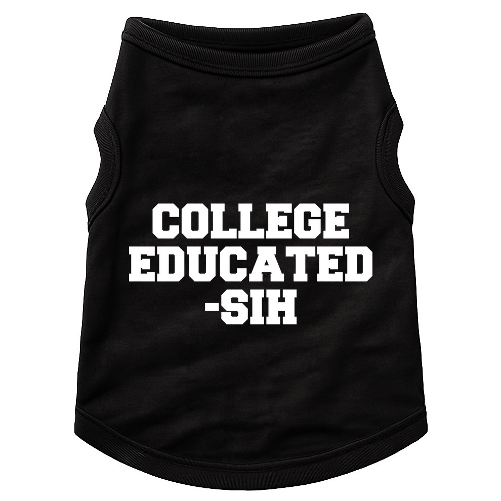 College Educated-ish Doggie Tank