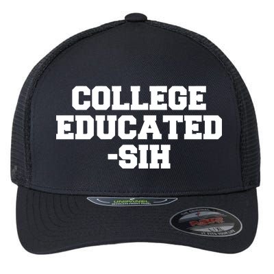 College Educated-ish Flexfit Unipanel Trucker Cap