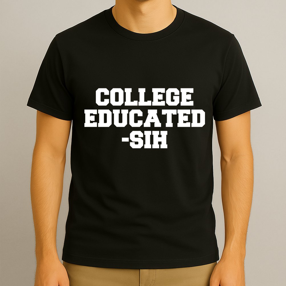 College Educated-ish T-Shirt