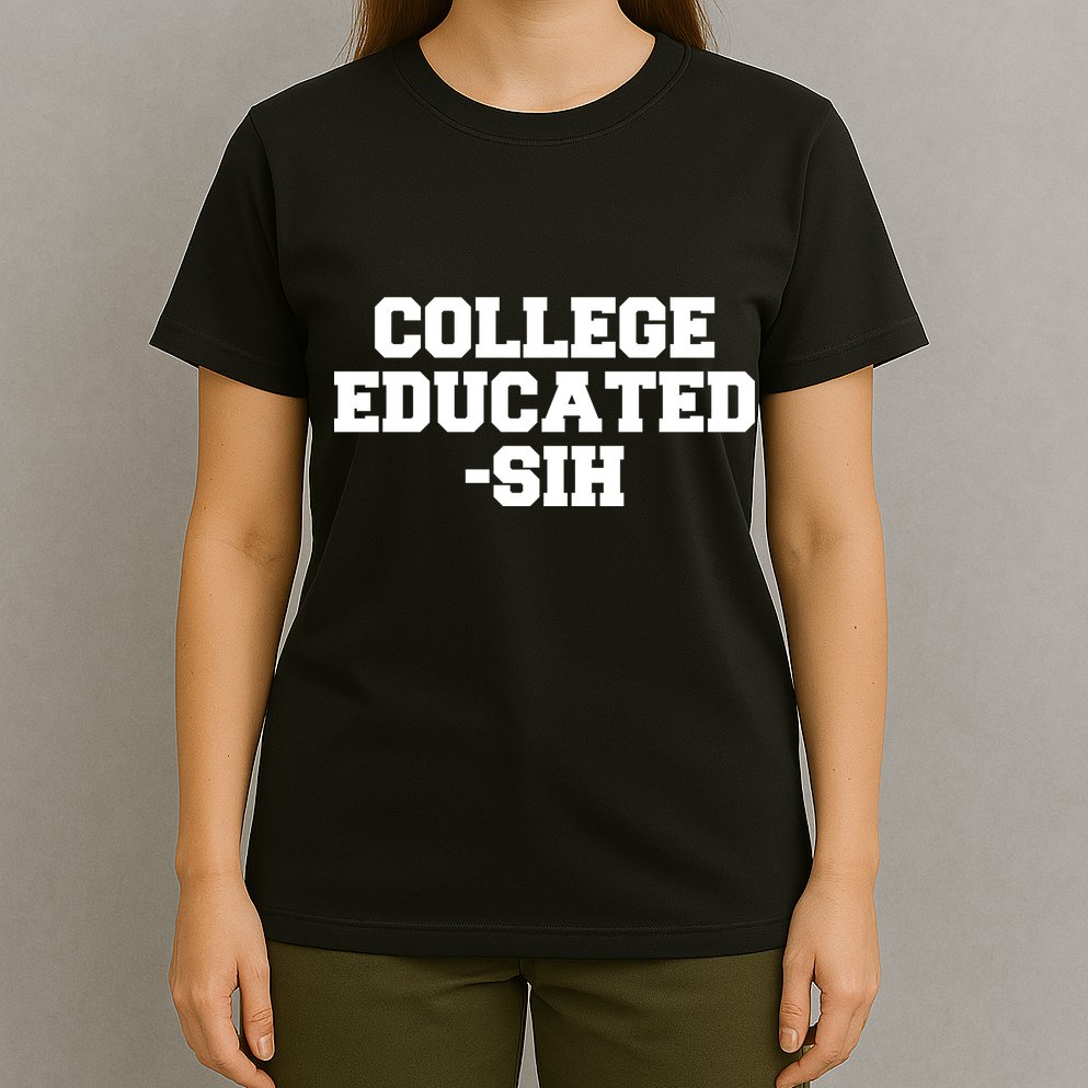 College Educated-ish T-Shirt