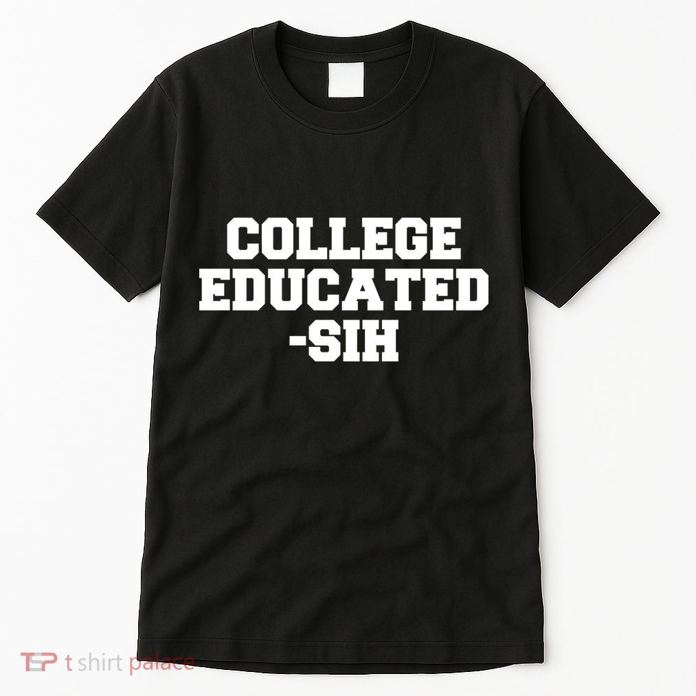 College Educated-ish Tall T-Shirt