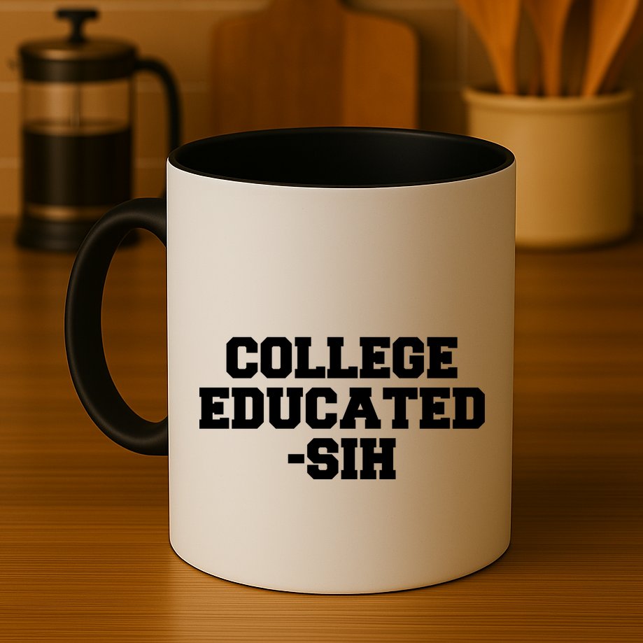 College Educated-ish Mug