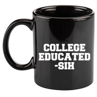 College Educated-ish 11oz C Handle Ceramic Mug
