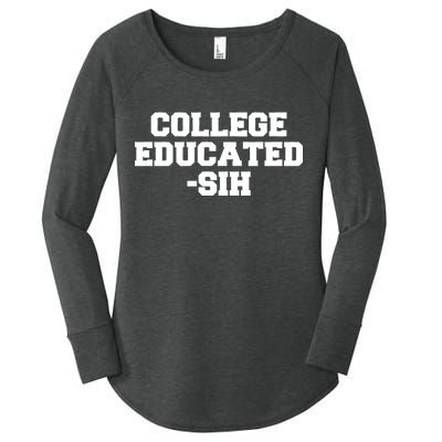 College Educated-ish Women's Perfect Tri Tunic Long Sleeve Shirt