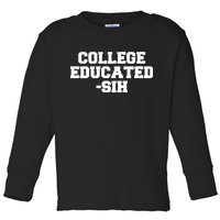 College Educated-ish Toddler Long Sleeve Shirt