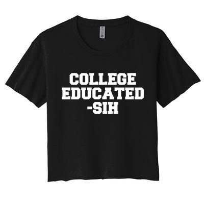 College Educated-ish Women's Crop Top Tee