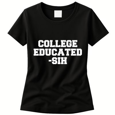 College Educated-ish Womens T-Shirt
