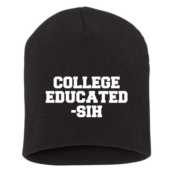 College Educated-ish Short Acrylic Beanie