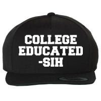 College Educated-ish Wool Snapback Cap