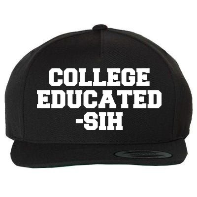 College Educated-ish Wool Snapback Cap