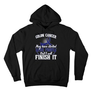 Colon Cancer Awareness Finish The Fight Hoodie