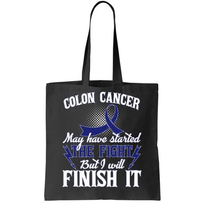 Colon Cancer Awareness Finish The Fight Tote Bag