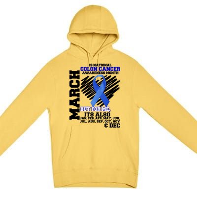 Colon Cancer Awareness Month Is Every Month Premium Pullover Hoodie