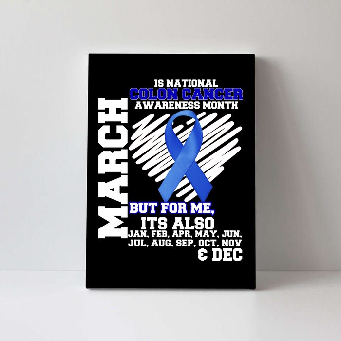 Colon Cancer Awareness Month Is Every Month Canvas