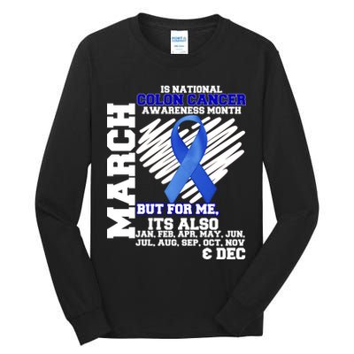 Colon Cancer Awareness Month Is Every Month Tall Long Sleeve T-Shirt