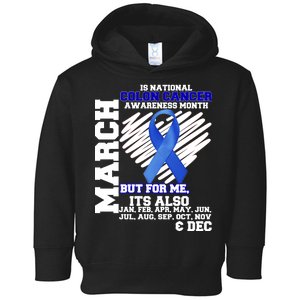 Colon Cancer Awareness Month Is Every Month Toddler Hoodie