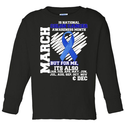 Colon Cancer Awareness Month Is Every Month Toddler Long Sleeve Shirt