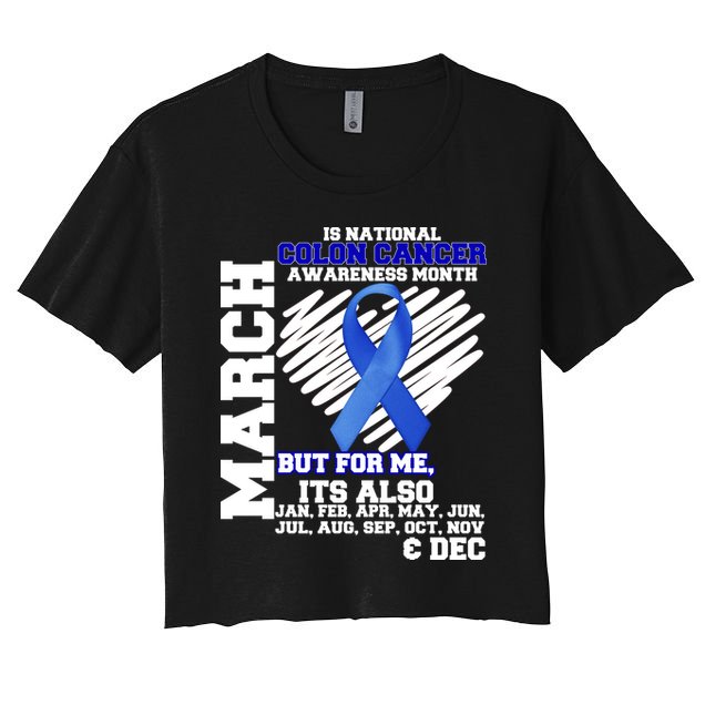 Colon Cancer Awareness Month Is Every Month Crop Top