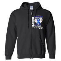 Colon Cancer Awareness Month Is Every Month Full Zip Hoodie