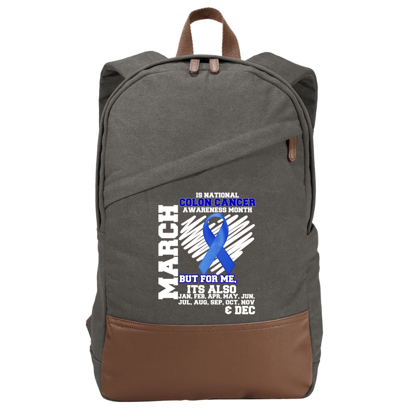 Colon Cancer Awareness Month Is Every Month Cotton Canvas Backpack