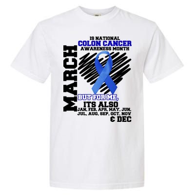 Colon Cancer Awareness Month Is Every Month Garment-Dyed Heavyweight T-Shirt