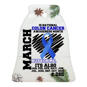 Colon Cancer Awareness Month Is Every Month Ceramic Bell Ornament