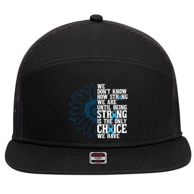 Colon Cancer Being Strong Is The Only Choice 7 Panel Mesh Trucker Snapback Hat
