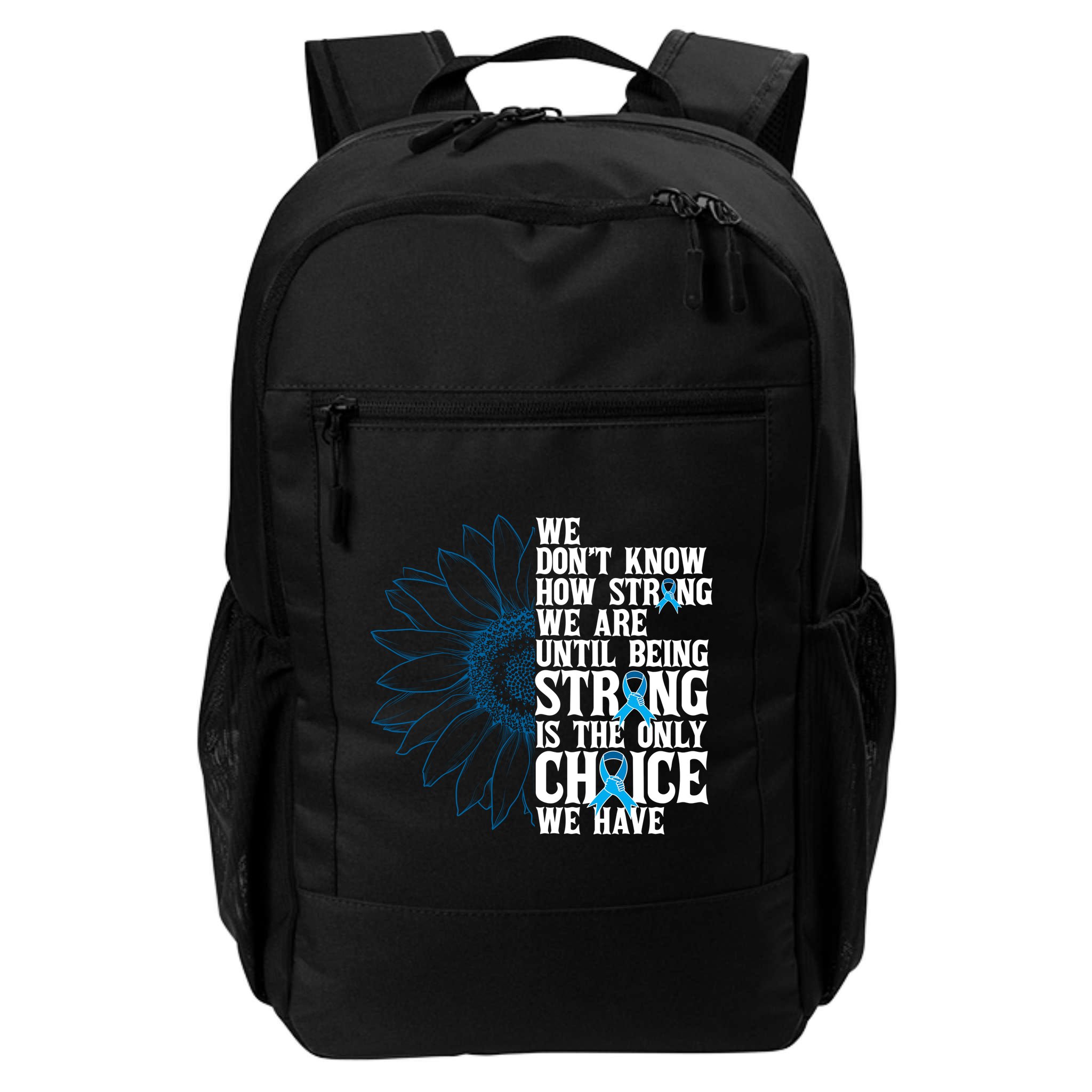 Colon Cancer Being Strong Is The Only Choice Backpack